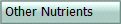  Other Nutrients